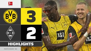 3 Goals in 8 Minutes! | BORUSSIA DORTMUND — BORUSSIA M’GLADBACH | Highlights | Matchday 30 – 2024/25