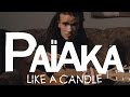 Video clip : Paaka - Like A Candle