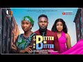TO BE BETTER OR BITTER - MAURICE SAM, SONIA UCHE, PAMELA OKOYE latest 2025 nigerian movies