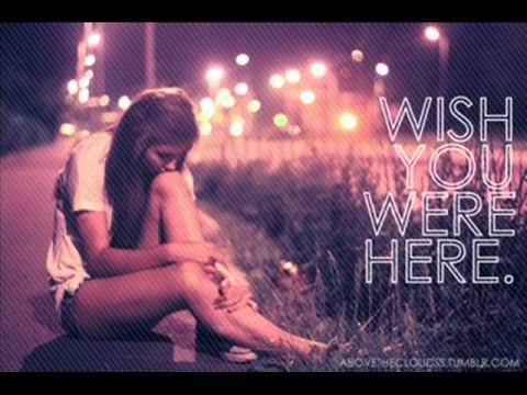 LETRA DE I WISH YOU WERE HERE letra de i wish you were here: