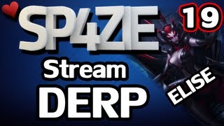 ♥ Stream Derp - #19 ELISE