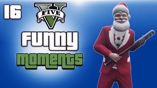 GTA 5 Online Funny Moments Ep. 16 (Merry Christmas, DLC)