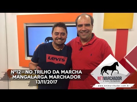 #12 - NO TRILHO DA MARCHA - NET MARCHADOR - MANGALARGA MARCHADOR 13/11/2017 HD