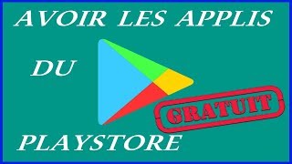 Comment avoir les applications payantes du PlayStore gratuitement