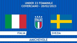 Italia-Svezia | Under 23 Femminile | Amichevole (live)