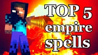 Top 5 BESTE Empire Spells!?