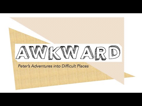 2019-10-13 - Awkward Series: Funny Ha Ha to Funny Awkward