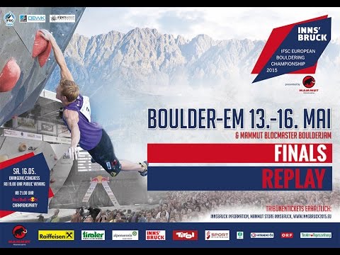 Wir sind Boulder-Europameister 2015! Innsbruck IFSC Bouldering Finals - Video
