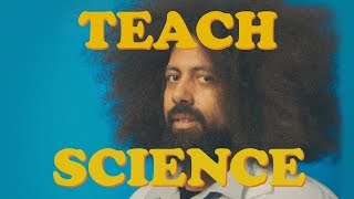 Reggie Watts - TEACH: SCIENCE