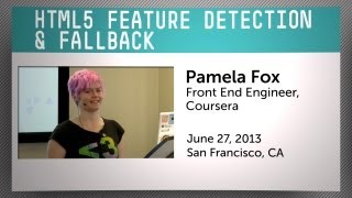 Thumbnail image for talk titled HTML5 Feature Detection & Fallback