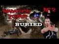 Partie N°2 : Marathon Zombie sur Buried avec LGS Killeur / LokoAmA et SkyRRoZ