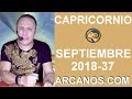 Video Horscopo Semanal CAPRICORNIO  del 9 al 15 Septiembre 2018 (Semana 2018-37) (Lectura del Tarot)