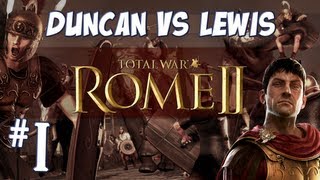 Total War: ROME II - Duncan vs Lewis - Part 1