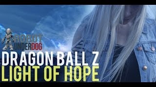 Dragon Ball Z: Light of Hope Trailer #1