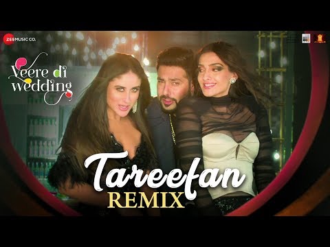 Download Tareefan - Remix |Veere Di Wedding|Kareena, Sonam, Swara & Shikha |QARAN | Badshah |DJ Shilpi Sharma