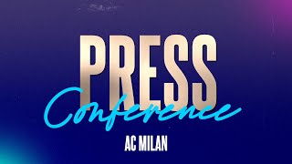 LIVE | La conferenza stampa del Milan alla vigilia di Napoli - Milan