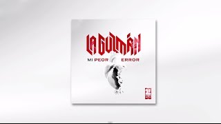 La Guzmán - Mi Peor Error Teaser