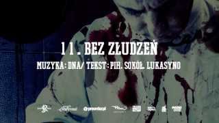 11. Pih ft. Sokół, Lukasyno - Bez Złudzeń (prod. DNA)