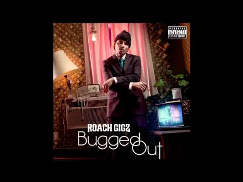 Roach Gigz - Bugged Out (Album) - YouTube