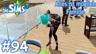 Die Sims 3 - Alles ist möglich Familie #94 Ein Tag zum kotzen!