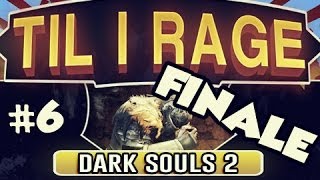 BETRAYED - Dark Souls 2 : Til I Rage w/Nova Ep.6