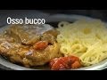 Recette de l'osso bucco