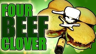 The Four Beef Clover - Epic Meal Time