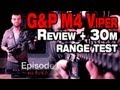 G&P M4 Viper custom - review and range test