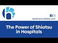 the power of hara shiatsu in hospitals