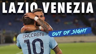 🎥? S.S. LAZIO-VENEZIA FC - OUT OF SIGHT