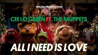 CeeLo Green "All I Need is Love (Ft. the Muppets)" (Official Music Video) CeeLo Green "All I Need is Love (Ft. the Muppets)" (Official Music Video)