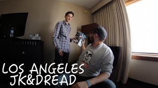 JK E DREAD | VLOG LOS ANGELES