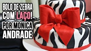 Passo a passo: Bolo de Zebra com Laço! Por Mônica Andrade