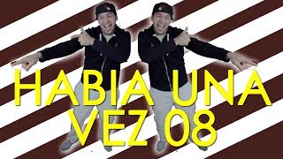 Habia Una Vez 08