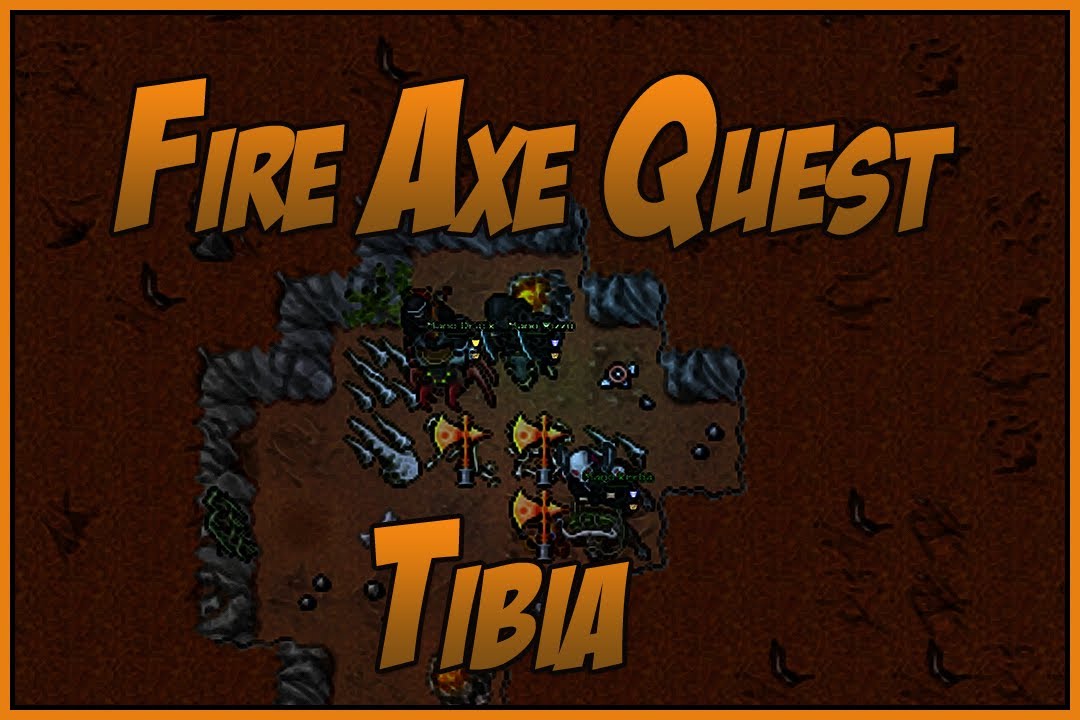Fire Axe Quest Tibia Quests 15 [LOOT FIRE AXE] Part. McINSONIA
