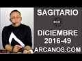 Video Horscopo Semanal SAGITARIO  del 27 Noviembre al 3 Diciembre 2016 (Semana 2016-49) (Lectura del Tarot)
