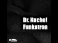 Dr. Kucho! - Funkatron (Radio Edit)