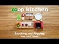 Sautéing and Pan Flipping: Co+op Kitchen Sautéing and Pan Flipping: Co+op Kitchen