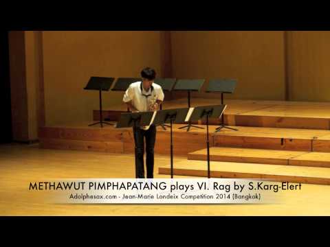 METHAWUT PIMPHAPATANG plays VI Rag by S Karg Elert