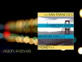 San Francisco To Sydney (Don't Tell Me It's Over (Random Soul's Strip It Mix)) EF 021 6(320k)