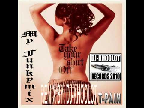 Pain Ft.Dj-Khoolot - Take Your Shirt Off (My Funkymix) - YouTube