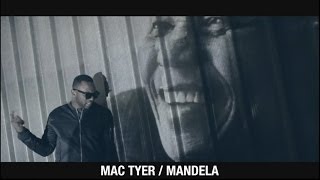 Mac Tyer - Mandela [Vidéo]