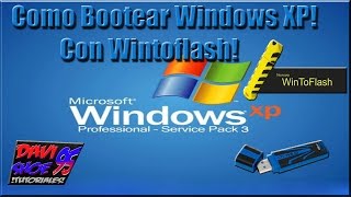 Bootear Windows XP en una memoria USB