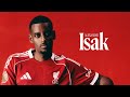 Liverpool FC sign Alexander Isak  'I want to create history'