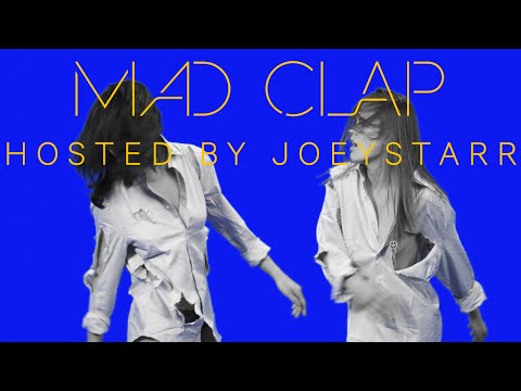 Make The Girl Dance feat. Joeystarr - Mad Clap