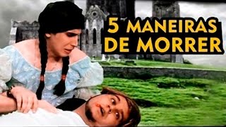 5 MANEIRAS DE MORRER