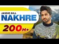 Nakhre (Full Song)  Jassie Gill  Latest Punjabi Song 2017  Speed Records