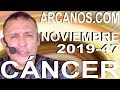 Video Horscopo Semanal CNCER  del 17 al 23 Noviembre 2019 (Semana 2019-47) (Lectura del Tarot)