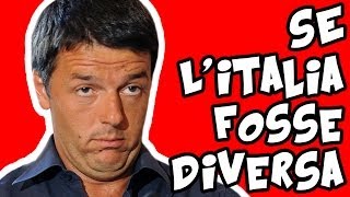 SE L'ITALIA FOSSE DIVERSA - iPantellas