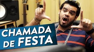 CHAMADA DE FESTA